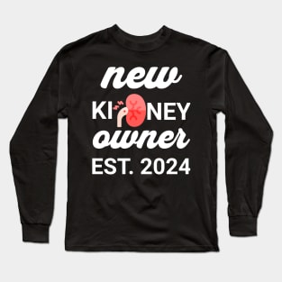 New Kidney Owner est 2024 Long Sleeve T-Shirt